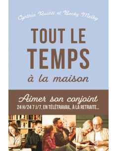 TOUT LE TEMPS A LA MAISON
