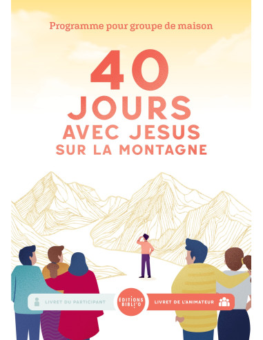 40 JOURS AVEC JESUS SUR LA MONTAGNE