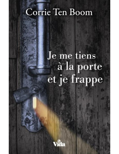 JE ME TIENS A LA PORTE ET JE FRAPPE