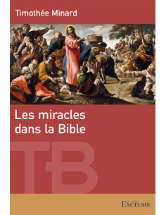 MIRACLES DANS LA BIBLE