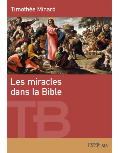 MIRACLES DANS LA BIBLE