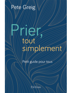 PRIER TOUT SIMPLEMENT