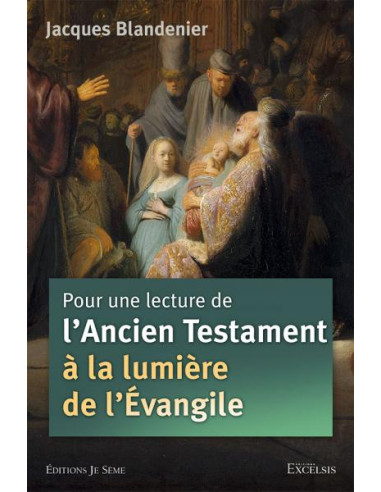POUR UNE LECTURE DE L'ANCIEN TESTAMENT A