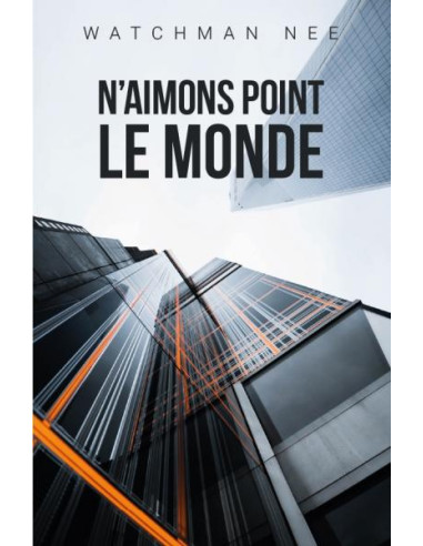 N'AIMONS POINT LE MONDE