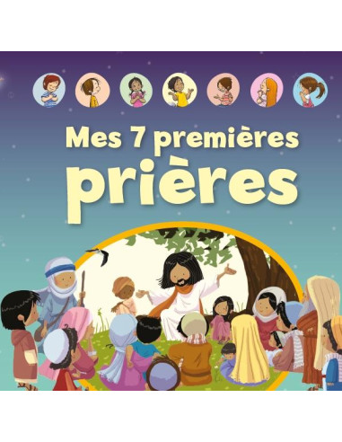 MES 7 PREMIERES PRIERES