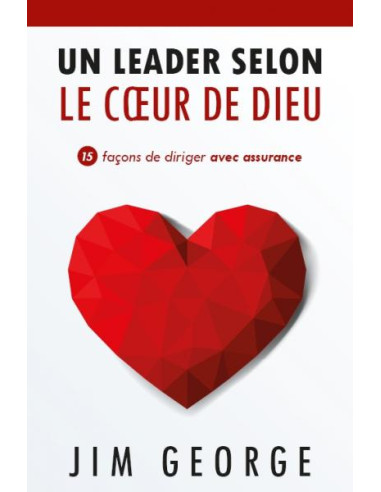 LEADER SELON LE COEUR DE DIEU, UN