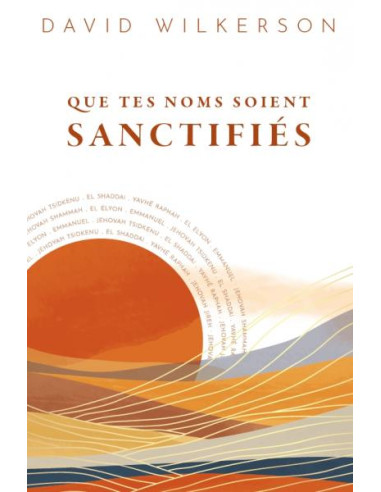 QUE TES NOMS SOIENT SANCTIFIES