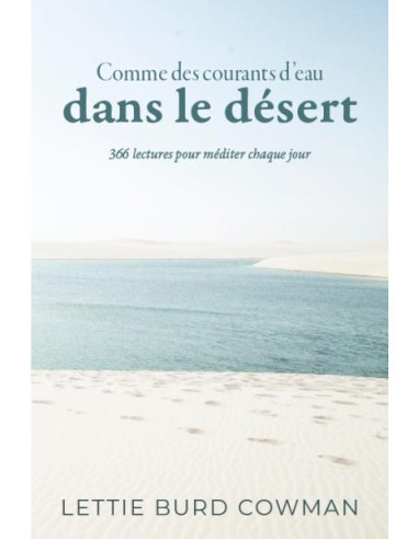 COMME DES COURANTS D'EAU DANS LE DESERT