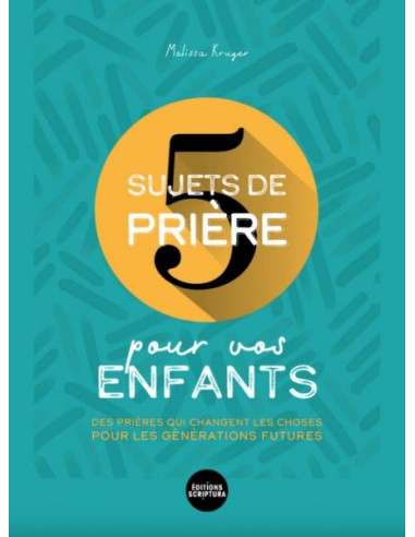 SUJETS DE PRIERES POUR NOS ENFANTS
