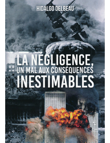 NEGLIGENCE UN MAL AUX CONSEQUENCES INEST