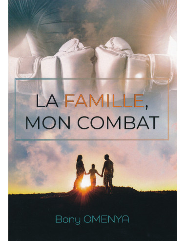 FAMILLE MON COMBAT, LA