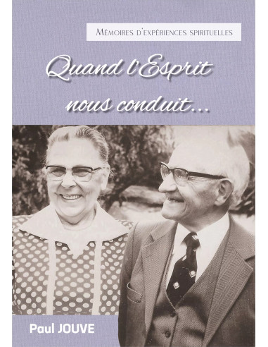 QUAND L'ESPRIT NOUS CONDUIT