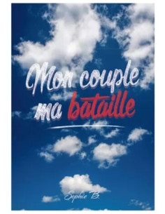 MON COUPLE MA BATAILLE