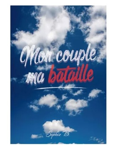 MON COUPLE MA BATAILLE
