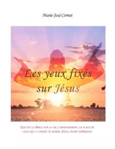 YEUX FIXES SUR JESUS, LES