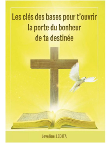 CLES DES BASES POUR T'OUVRIR LA PORTE DU