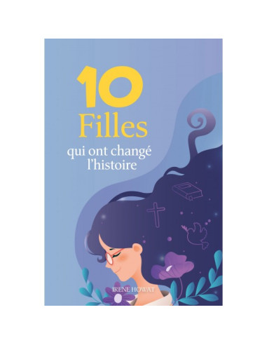 10 FILLES QUI ONT CHANGE L'HISTOIRE