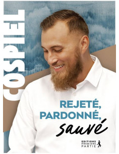 REJETE, PARDONNE, SAUVE