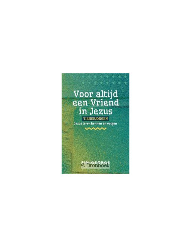 VOOR ALTIJD EEN VRIEND IN JEZUS TIENERJO