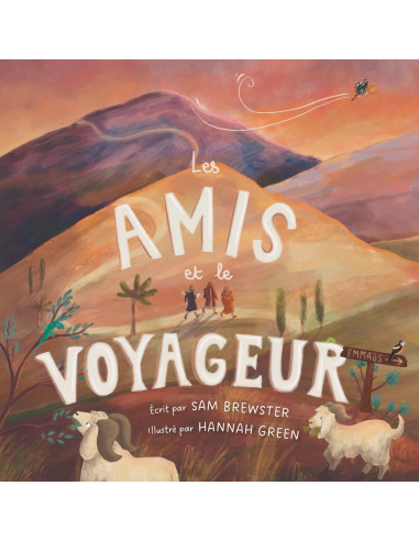 AMIS ET LE VOYAGEUR, LES