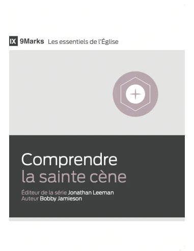 COMPRENDRE LA SAINTE CENE