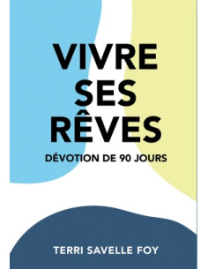 VIVRE SES REVES