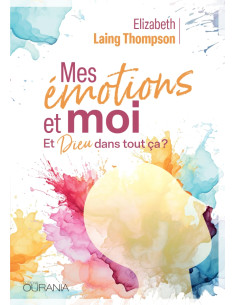 EMOTIONS ET MOI ET DIEU...