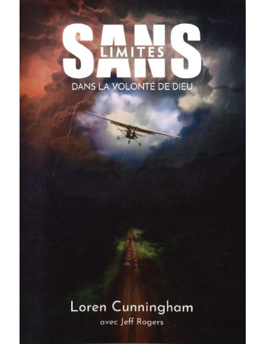 SANS LIMITES DANS LA VOLONTE DE DIEU