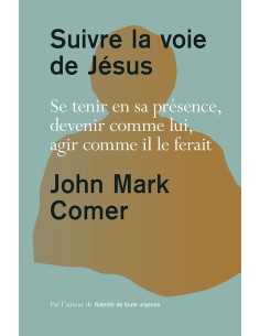 SUIVRE LA VOIE DE JESUS