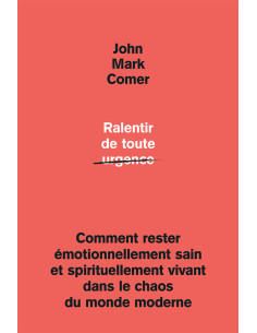 RALENTIR DE TOUTE URGENCE 