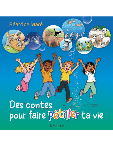 CONTES POUR FAIRE PETILLER TA VIE, DES