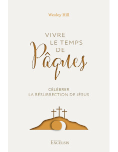 VIVRE LE TEMPS DE PAQUES