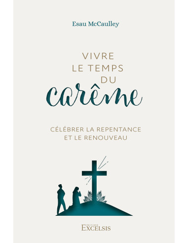 VIVRE LE TEMPS DU CAREME