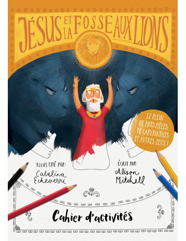 JESUS ET LA FOSSE AUX LIONS