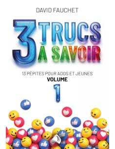 3 TRUCS A SAVOIR - VOLUME 1