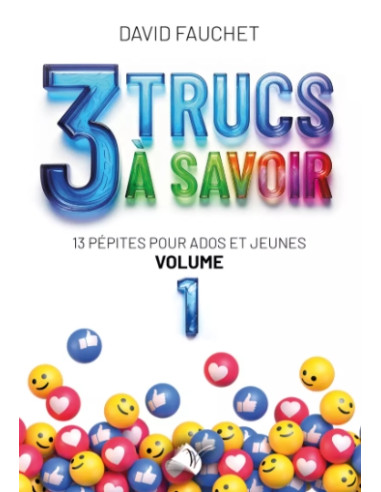 3 TRUCS A SAVOIR - VOLUME 1