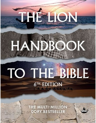 LION HANDBOOK TO THE BIBLE, THE 6TH EDIT