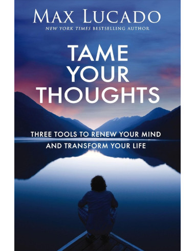 TAME YOUR THOUGHTS