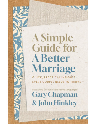 A SIMPLE GUIDE FOR A BETTER MARRIAGE