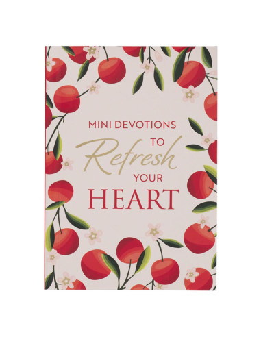 MINI DEVOTIONS TO REFRESH YOUR HEART