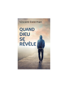 QUAND DIEU SE REVELE
