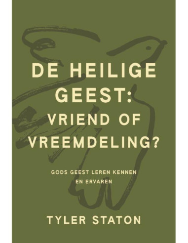 DE HEILIGE GEEST VREIND OF VREEMDELING