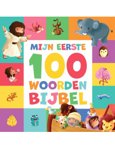 MIJN EERSTE 100 WOORDEN BIJBEL
