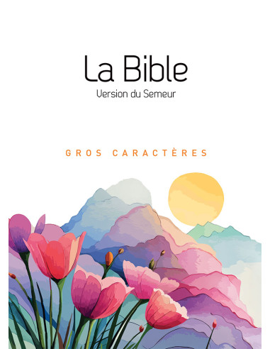 BDS2015 - BIBLE SEMEUR GROS CARACTERES