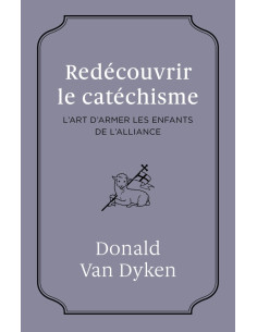 REDECOUVRIR LE CATECHISME
