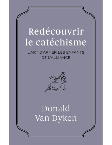 REDECOUVRIR LE CATECHISME