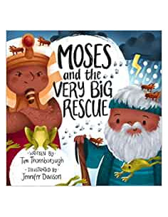 MOSES AND THE VERY BIG RESCUE