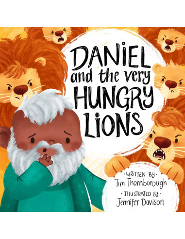 DANIEL AND THE VERY HUNGRY LIONS