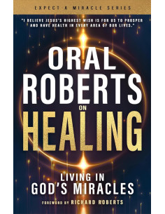 ORAL ROBERTS ON HEALING