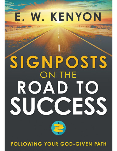 SIGNPOSTS ON THE ROAD TO SUCCESS